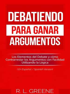 cover image of Debatiendo para Ganar Argumentos